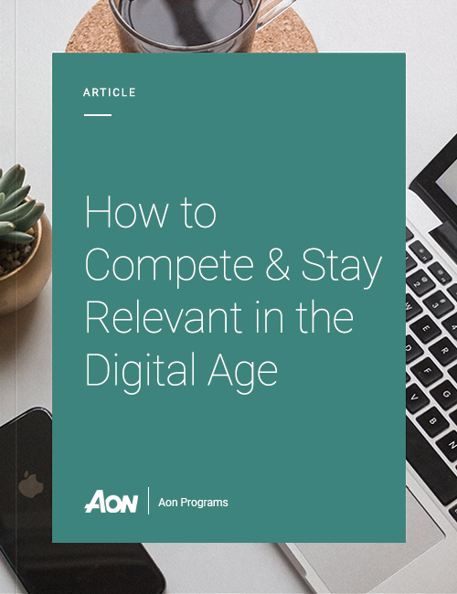 How To Compete and Stay Relevant in the Digital Age